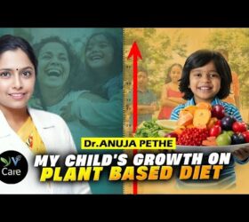 My Child's Growth on Plant Based Diet | Vegan Science & Nutrition | Vegan India.